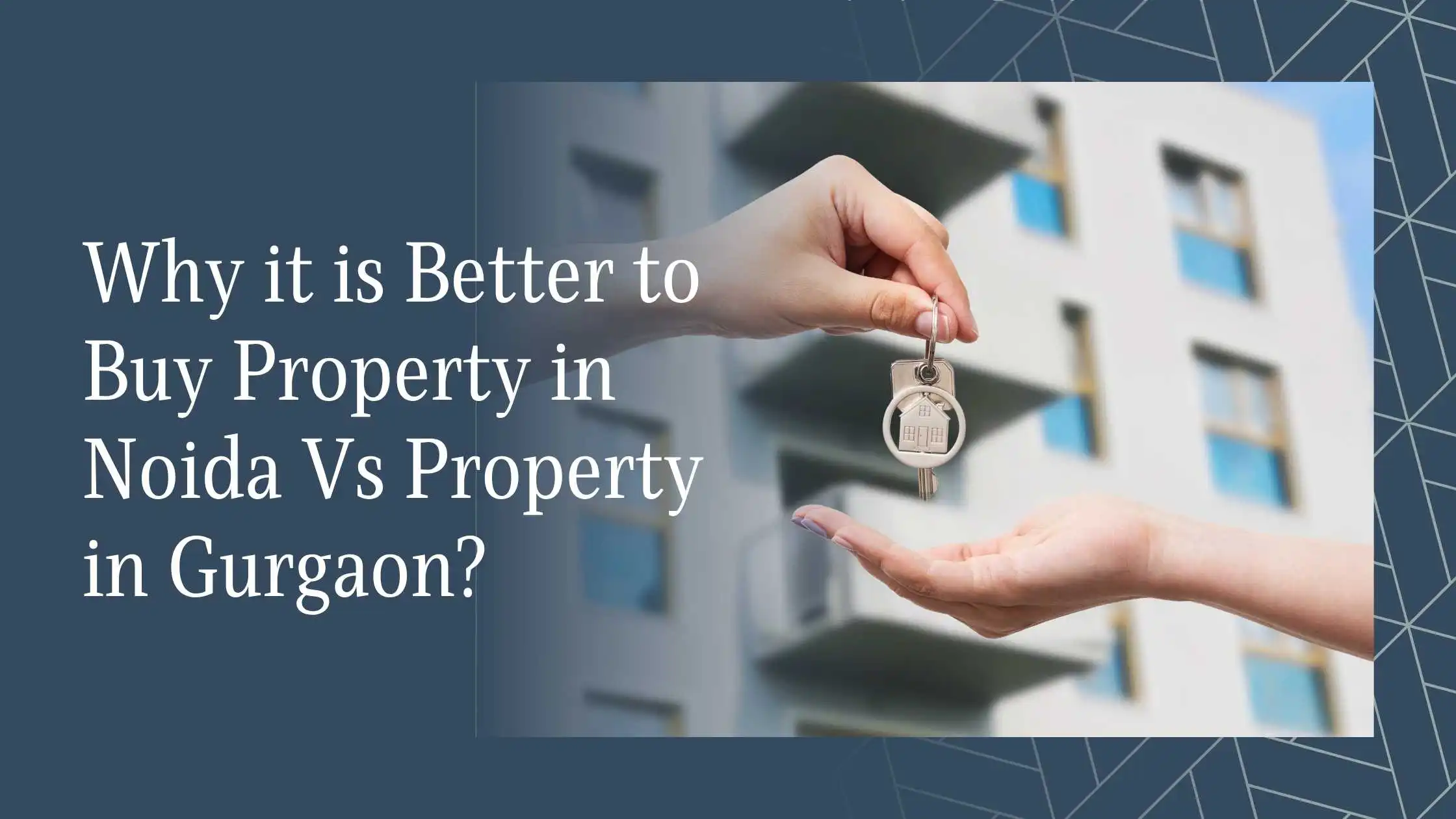 Buy Property in Noida Vs Property in Gurgaon
